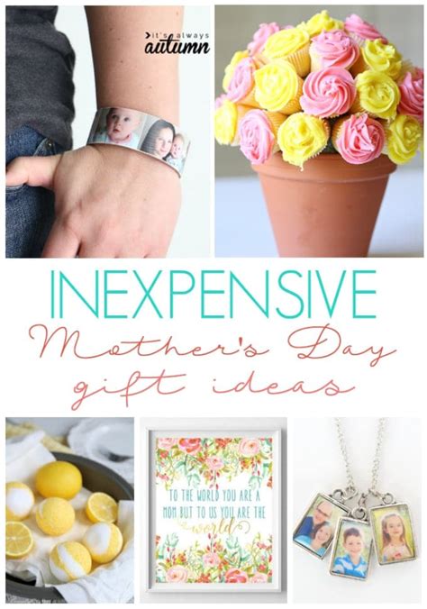 inexpensive gifts for mother's day.